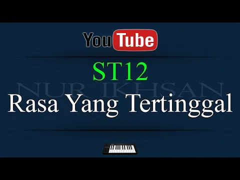 Download MP3 Karaoke ST12 Rasa Yang Tertinggal