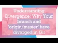 Understanding Divergence Why Your branch and have diverged in Git