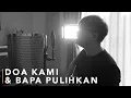 Download Lagu #SaatTeduh - Doa Kami \u0026 Bapa Pulihkan (Yeshua Abraham)
