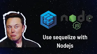 How to use Sequelize ORM in Node js with any Database S3show