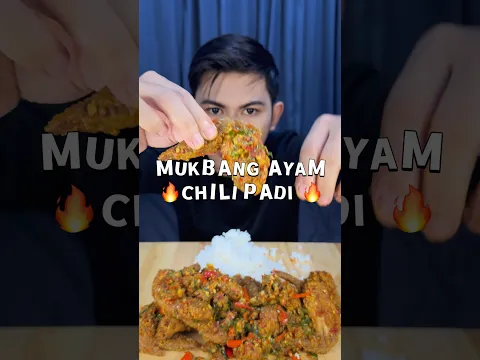 MUKBANG AYAM CHILI PADI 🔥🔥🔥
