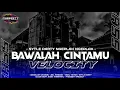 Download Lagu DJ BAWALAH CINTAMU X MELODY VELOCITY • COCOK BUAT JOGET KARNAVAL