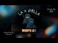 LA x JIBLLA - WaBoya la وابويا لا 🥷🏽🥷🏿 | #DEE_FOREVER