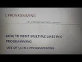Learn to print multiple lines in c programming And learn the use of n