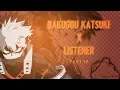 Bakugou x listener ASMR p18 SPECIAL Friends My Hero Academia Spicy Ver