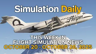 This Week In Flight Simulation News Microsoft Flight Simulator X Plane DCS World 10 20 26 2025 