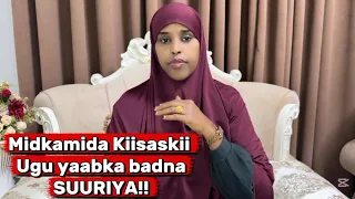 MIDKAMIDA KIISASKII UGU YAABKA BADNA SUURIYA!!@SawdaBillan 