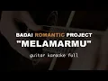 Melamarmu - Badai Romatic Project - \