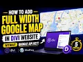 How to add full width google map in divi website without google api key