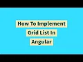 How To Implement Grid List In Angular
