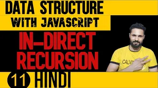 DSA with JavaScript in Hindi In Direct Recursion Data Structure in JavaScript Data Structure