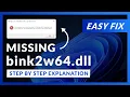 bink2w64 dll Error Windows 11 2 Ways To FIX 2021