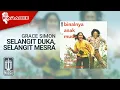 Download Lagu Grace Simon - Selangit Duka, Selangit Mesra (Official Karaoke Video)