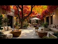 Download Lagu Autumn Courtyard Café Vibes 🍂 Relaxing Jazz Music for Study, Work \u0026 Coffee Moments