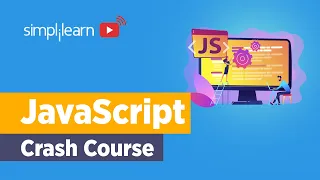 JavaScript Crash Course For Beginners JavaScript Full Course JavaScript Tutorial Simplilearn