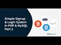 Simple Signup login system in PHP MySQL Part2