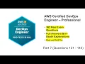 AWS Certified DevOps Engineer - Pro DOP-C02 Real Exam Questions Answers Part 7 Q121