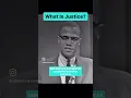 Lagu MALCOLM X - What Is Justice?