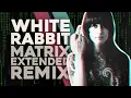 Download Lagu White Rabbit | Matrix Resurrections (Extended Remix)