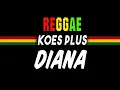 Download Lagu Reggae ska Diana | SEMBARANIA