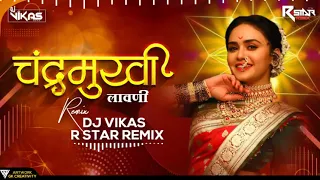 chandra lavni dj vikas u0026 r star remix chandramukhi 2022 ajay atul feat shreya ghoshal 
