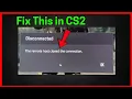 Fix The remote host closed the connection in CS2