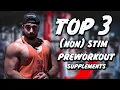 TOP 3 - BEST PRE WORKOUTS
