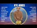 Kyl Aries Greatest Hits Playlist Full Album ~ Top 10 OPM Songs Collection Of All Time