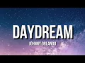 Johnny Orlando - Daydream (Lyrics)