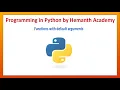 39 Functions with default arguments in Python by Hemanth Academy