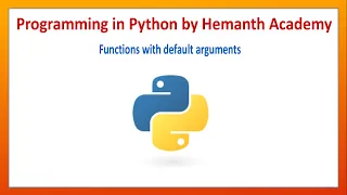 39 Functions with default arguments in Python by Hemanth Academy