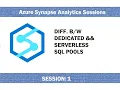 Azure Synapse Analytics - Diff between Dedicated and Serverless SQL Pool