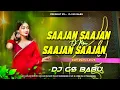 Download Lagu Saajan Saajan O More Saajan Saajan || video song hindi dj remix | Instagram Viral Song | Edm Remix