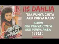 Download Lagu IIS DAHLIA _ DIA PUNYA CINTA AKU PUNYA RASA ( 1992 )