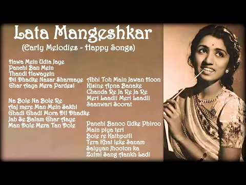 Download MP3 Lata Mangeshkar || Early melodies || Happy Songs || Late 40s - 50s