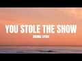 Lagu SIENNA SPIRO - You Stole The Show (Lyrics)