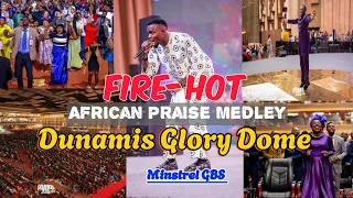 fire and hot african praise medley dunamis hq glory dome minstrel gbs