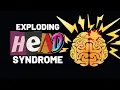Exploding Head Syndrome A Medical Mystery