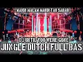 Download Lagu MAKIN MALAM MAKIN TAK SADAR !! DJ UNTIL YOU WERE GONE JUNGLE DUTCH FULL BAS