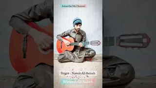 Waseemalibaloch Pa Darin Naseebey Singer NaeemAli Baloch 