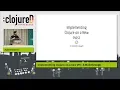 clojureD 2018 Implementing Clojure on a new VM - A Walkthrough by Juan Facorro