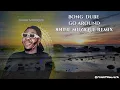 Download Lagu Bongi Dube - Go Around Remix