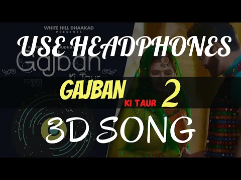 Download MP3 GAJBAN 2 (3d song) | Vishvajeet Choudhary, Anjali Raghav, Mukesh Jaji New Haryanvi Songs Haryanavi