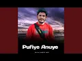 Lagu Pufiye Anuye (feat. Naveen Bhai Chotu)