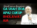 Lagu Ceramah pendek Habib Novel Alaydrus - Cuma modal sholawat \u0026 kretek hatimu