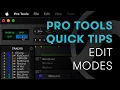 Pro Tools Quick Tips Edit Modes