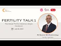 Download Lagu Webinar IVF (Bayi Tabung) Sesi 1 | Fertility Talk | Sunfert International