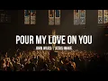 Download Lagu Pour My Love On You | Jesus Image | John Wilds