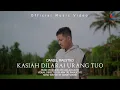 Download Lagu Daniel Maestro - Kasiah Dilarai Urang Tuo (Official Music Video)