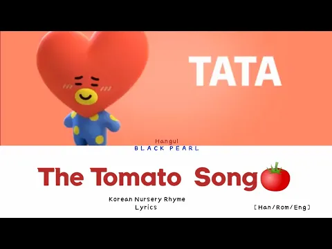 Download MP3 The Tomato Song 🍅 :- Korean Nursery Rhyme Lyrics [Han/Rom/Eng]